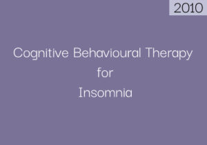 Susan Ockrant completed Cognitive Behavioural Therapy for Insomnia in 2010